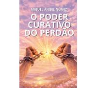 O poder curativo do perdão