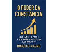 O Poder da Constância