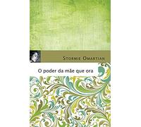 O Poder da Mãe que Ora (Em Portuguese do Brasil)