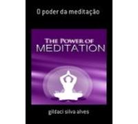 O Poder Da Meditação (ebook)