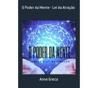 O Poder Da Mente - Lei Da Atração (ebook)