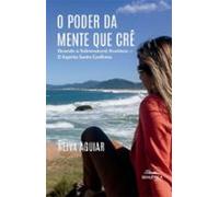 O Poder Da Mente Que Crê (ebook)