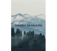 O Poder Da Palavra (ebook)