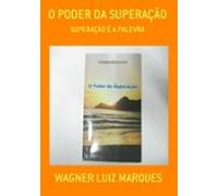 O Poder Da Superação (ebook)