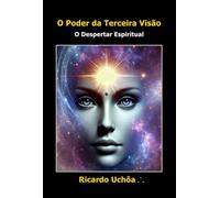 O Poder Da Terceira Visão