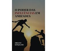 O Poder das Influências em Amizades
