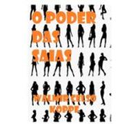 O Poder Das Saias (ebook)