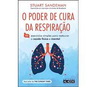O PODER DE CURA DA RESPIRAÇÃO