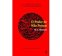 O Poder de Não Pensar