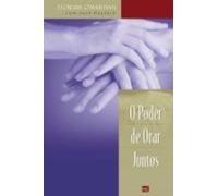 O Poder De Orar Juntos (ebook)