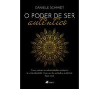O Poder De Ser Autêntico (ebook)