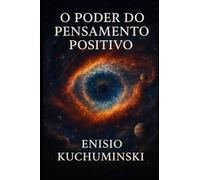 O Poder do Pensamento Positivo