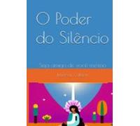 O Poder Do Silêncio (ebook)