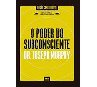 O Poder do Subconsciente (Edição especial e ampliada)