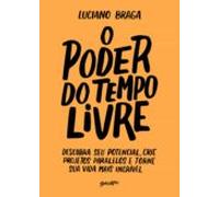 O Poder Do Tempo Livre (ebook)
