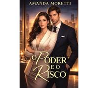 O PODER E O RISCO (O CONTRATO DO BILIONÁRIO)