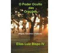 O Poder Oculto Das Orações (ebook)