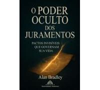O Poder Oculto Dos Juramentos (ebook)