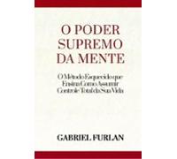 O Poder Supremo Da Mente (ebook)