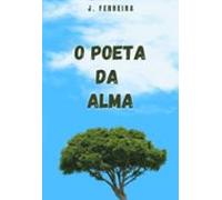 O Poeta Da Alma (ebook)
