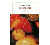 O porco de pé (con ilustracións): 4 (Biblioteca Vicente Risco)