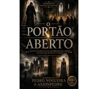 O Portão Aberto: Um romance sobre Thetford Priory
