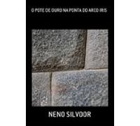 O Pote De Ouro Na Ponta Do Arco Iris (ebook)