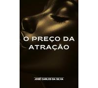 O Preço da Atração