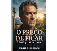 O preço de ficar: O Brasil que não te contam