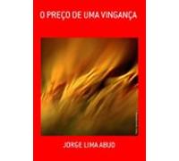 O Preço De Uma Vingança (ebook)