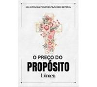 O Preço Do Propósito (ebook)