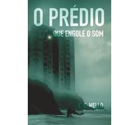 O Prédio que Engole Som