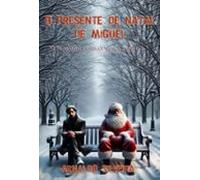 O Presente De Natal De Miguel (ebook)