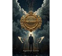 O Presidente Escolhido por Deus: Arké - O princípio: Edição especial narrativa para todas as idades