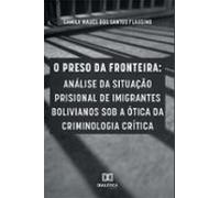 O Preso Da Fronteira (ebook)
