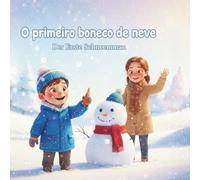 O primeiro Boneco de Neve: Der Erste Schneemann (Pequenos Poliglotas)
