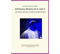O Primeiro Ministro de D. João V - Descoberta do Retrato, Restauro, Família do Cardeal da Mota