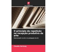 O princípio da repetição na recepção produtiva da arte