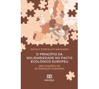 O Princípio Da Solidariedade No Pacto Ecológico Europeu (ebook)