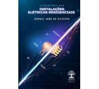 O Princípio Das Instalações Elétricas Residenciais (ebook)