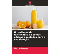O problema da falsificação de sumos cítricos e métodos para a sua deteção