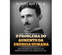O Problema Do Aumento Da Energia Humana (traduzido) (ebook)