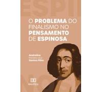 O Problema Do Finalismo No Pensamento De Espinosa (ebook)
