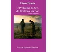 O Problema Do Ser Do Destino E Da Dor (versão Ampliada) (ebook)