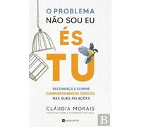 O Problema Nao Sou Eu, Es Tu