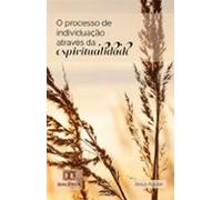 O Processo De Individuação Através Da Espiritualidade (ebook)