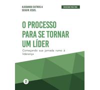O Processo Para Se Tornar Um Líder: Crescendo Para Fora
