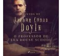 O Professor De Lea House School (audiolibro)