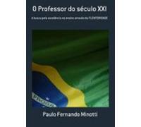 O Professor Do Século Xxi (ebook)