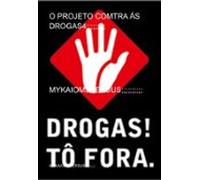 O Projeto Comtra Ás Drogas4;;;;;;;;; (ebook)